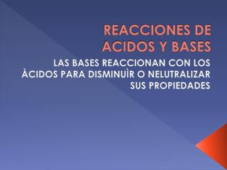 REACCIONES DE ACIDOS Y BASES