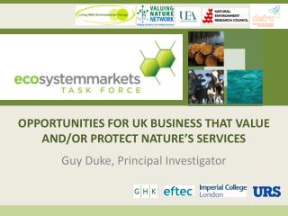 OPPORTUNITIES FOR UK BUSINESS THAT VALUE AND/OR PROTECT NATURE’S SERVICES