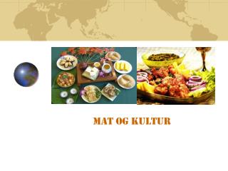 MAT OG KULTUR