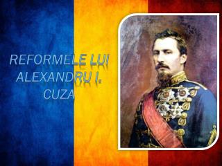 Reformele lui Alexandru I. Cuza