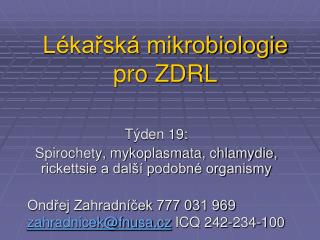 Lékařská mikrobiologie pro ZDRL