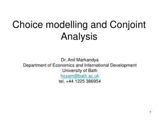 Choice modelling and Conjoint Analysis
