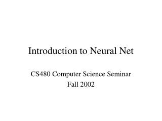 Introduction to Neural Net