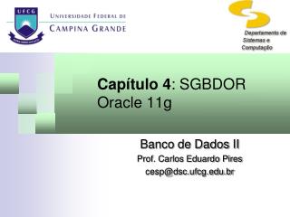 Capítulo 4 : SGBDOR Oracle 11g