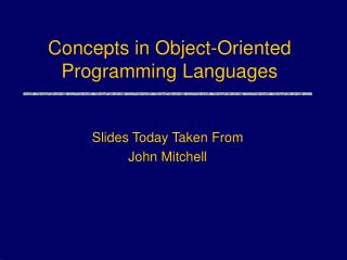 Concepts in Object-Oriented Programming Languages