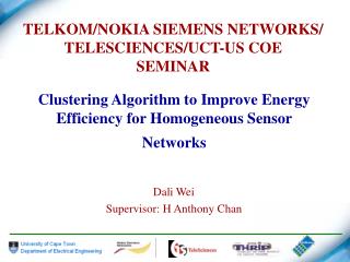 TELKOM/NOKIA SIEMENS NETWORKS/ TELESCIENCES/UCT-US COE SEMINAR