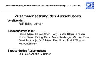 Ausschuss-Sitzung „Betriebswirtschaft und Unternehmensführung“ 17./18. April 2007