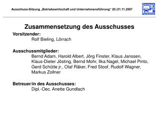 Ausschuss-Sitzung „Betriebswirtschaft und Unternehmensführung“ 20./21.11.2007