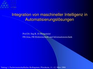 Integration von maschineller Intelligenz in Automatisierungslösungen