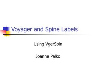 Voyager and Spine Labels