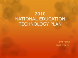 2010 NATIONAL EDUCATION TECHNOLOGY PLAN