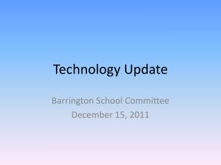 Technology Update