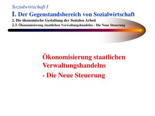 Ökonomisierung staatlichen Verwaltungshandelns - Die Neue Steuerung