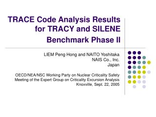 TRACE Code Analysis Results for TRACY and SILENE Benchmark Phase II