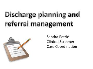 Discharge planning and referral management