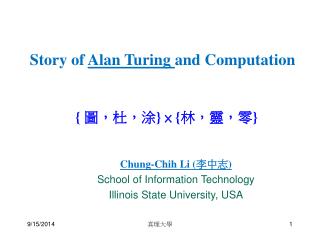 Chung-Chih Li ( 李中志 ) School of Information Technology Illinois State University, USA