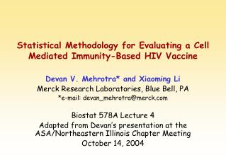 Statistical Methodology for Evaluating a Cell Mediated Immunity-Based HIV Vaccine