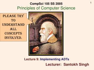 CompSci 105 SS 2005 Principles of Computer Science