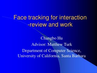 Face tracking for interaction -review and work