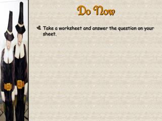 Take a worksheet and answer the question on your sheet.