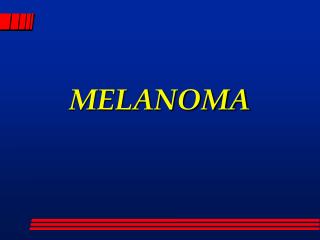 MELANOMA