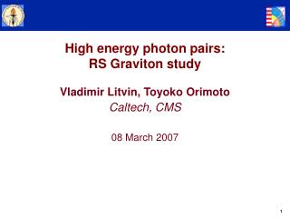 High energy photon pairs: RS Graviton study
