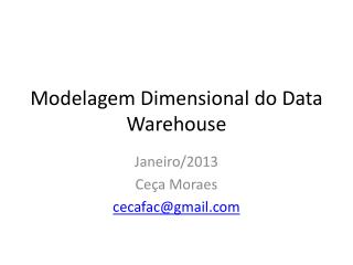 Modelagem Dimensional do Data Warehouse