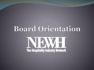 Board Orientation