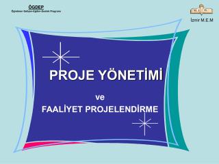PROJE YÖNETİMİ