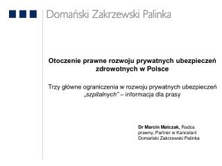 Otoczenie prawne rozwoju prywatnych ubezpieczeń zdrowotnych w Polsce