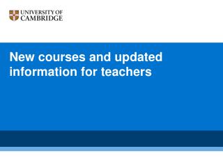 New courses and updated information for teachers