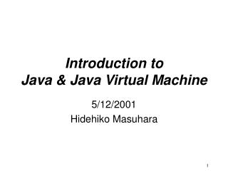 Introduction to Java &amp; Java Virtual Machine