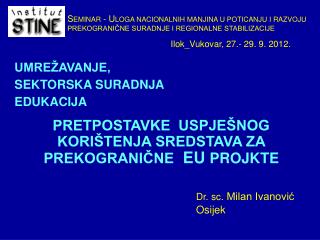 Dr. sc. Milan Ivanović Osijek