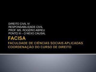 FACISA FACULDADE DE CIÊNCIAS SOCIAIS APLICADAS COORDENAÇÃO DO CURSO DE DIREITO