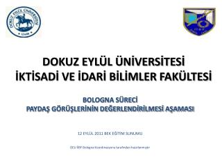 DOKUZ EYLÜL ÜNİVERSİTESİ İKTİSADİ VE İDARİ BİLİMLER FAKÜLTESİ