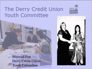 Mairead Fox Derry Credit Union Youth Committee