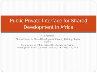 Public-Private Interface for Shared Development in Africa