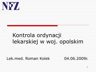 Kontrola ordynacji lekarskiej w woj. opolskim