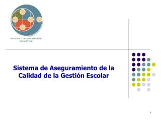 Sistema de Aseguramiento de la Calidad de la Gestión Escolar