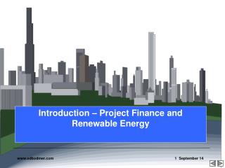 Introduction – Project Finance and Renewable Energy