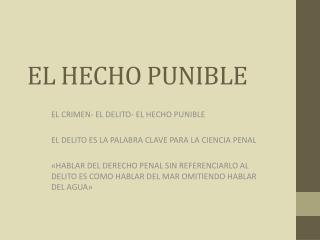 EL HECHO PUNIBLE
