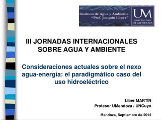 Liber MARTÍN Profesor UMendoza / UNCuyo Mendoza, Septiembre de 2012