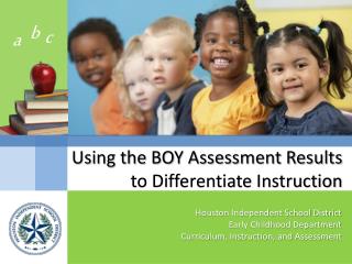 Using the BOY Assessment Results to Differentiate Instruction