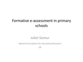 Formative e-assessment in primary schools