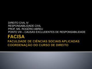 FACISA FACULDADE DE CIÊNCIAS SOCIAIS APLICADAS COORDENAÇÃO DO CURSO DE DIREITO