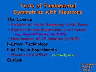 Tests of Fundamental Symmetries with Neutrons