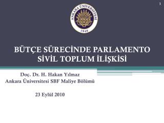 BÜTÇE SÜRECİNDE PARLAMENTO SİVİL TOPLUM İLİŞKİSİ