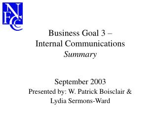 Business Goal 3 – Internal Communications Summary