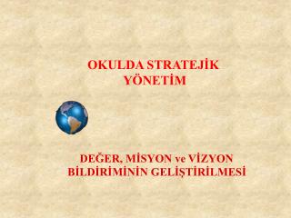 OKULDA STRATEJİK YÖNETİM