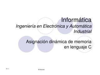 Informática Ingeniería en Electrónica y Automática Industrial